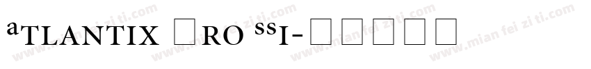 Atlantix Pro SSi字体转换